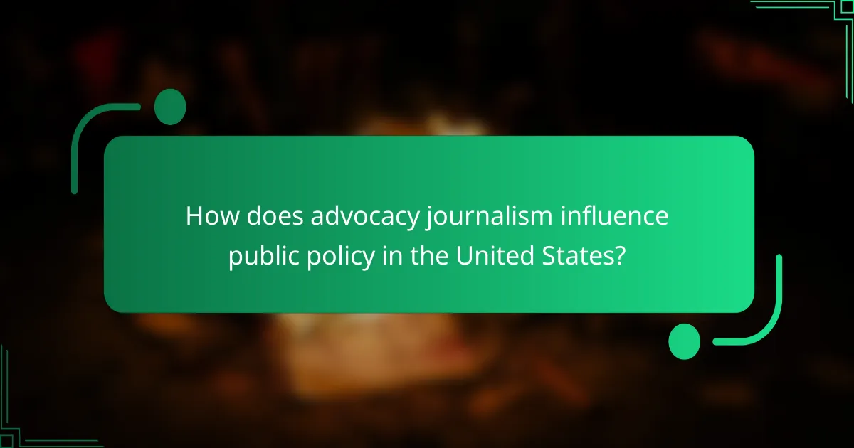 How does advocacy journalism influence public policy in the United States?