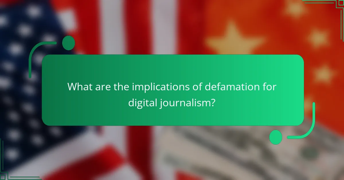 What are the implications of defamation for digital journalism?